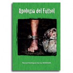 Apología del Futbol  •  MAROGAR