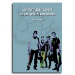 La Información Juvenil en perspectiva comparada  •  Jesús Antelo García