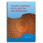 Ligero equipaje en el país de los pañuelos  •  Isabel Gallo