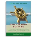 Maneja el timón de tu vida  •  Bartolomé Mariscal