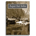 Aquí fui feliz  •  Gabriel Torrecilla Jimeno