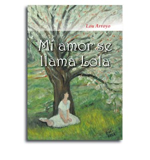 MI-AMOR-SE-LLAMA-LOLA-Portada Portada libro Mi amor se llama Lola