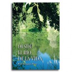 Desde el río de la vida  •  Pilar Mosquera Pérez