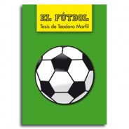 El Futbol  “Tesis de Teodoro Marfil”