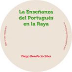 La enseñanza del portugués en La Raya • Diego Bonifacio Silva