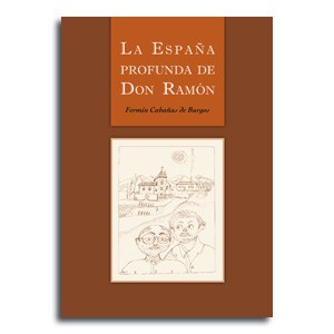 La Espana profunda de Don Ramon portada novela