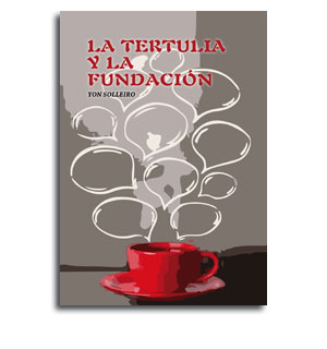 Portada Libro La Tertulia y la Fundacion