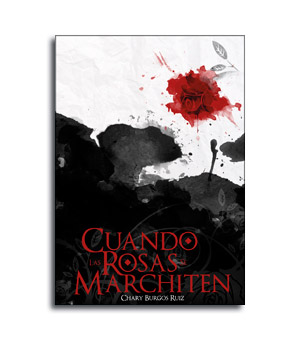 Portada novela cuando las rosas se marchiten