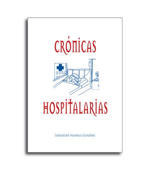 Libro Cronicas hospitalarias