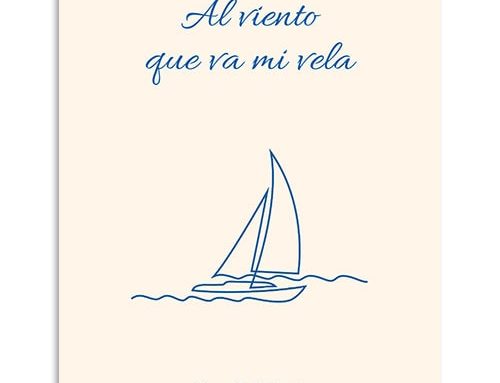 Al viento que va mi vela